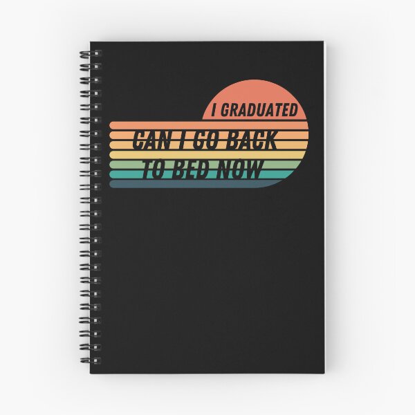 Item preview, I Graduated Can I Go Back To Bed Now designed and sold by kestey.
