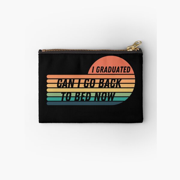 Item preview, I Graduated Can I Go Back To Bed Now designed and sold by kestey.