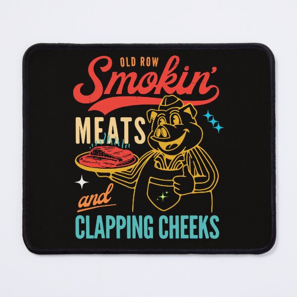 Item preview, Old Row Smokin’ Meats And Clapping Cheeks designed and sold by AME ⭐⭐⭐⭐⭐.