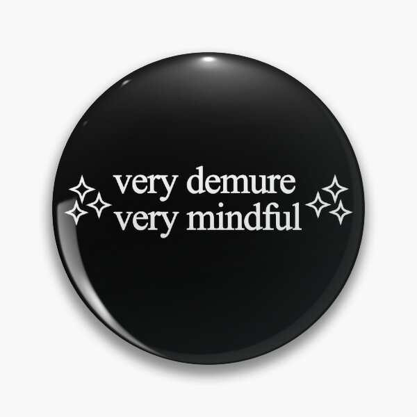 Item preview, very demure very mindful - tiktok viral text in white designed and sold by EmeraldeaArt.