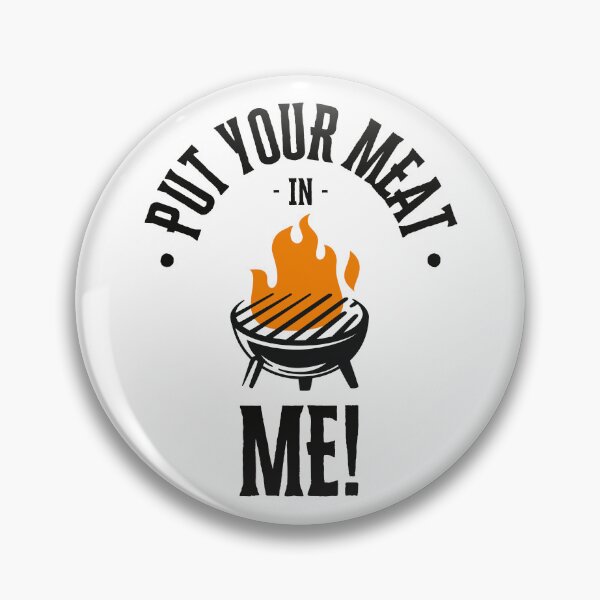 Item preview, Grilling put your meat in me designed and sold by NicMacTees.