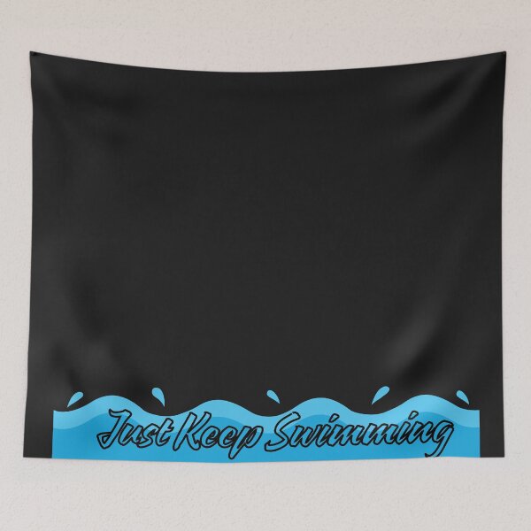 Item preview, Just Keep Swimming designed and sold by kestey.