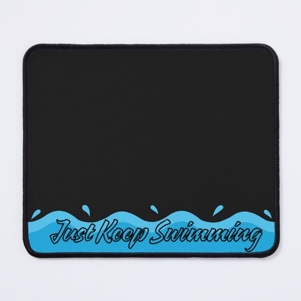 Item preview, Just Keep Swimming designed and sold by kestey.