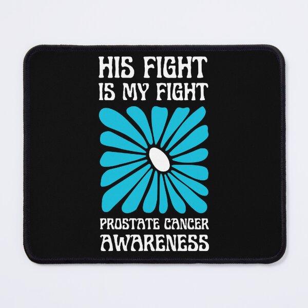 Item preview, His Fight is My Fight - Prostate Cancer Awareness designed and sold by Serbin.