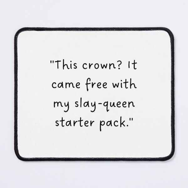 Item preview, "This crown? It came free with my slay-queen starter pack." | Handwritten-Style Font | Minimalistic designed and sold by RM-Journey.