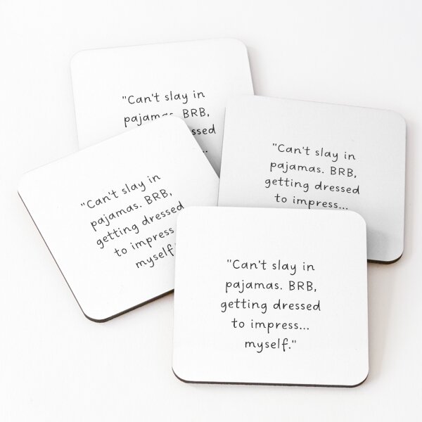 Item preview, "Can't slay in pajamas. BRB, getting dressed to impress... myself." | Handwritten-Style Font | Minimalistic designed and sold by RM-Journey.