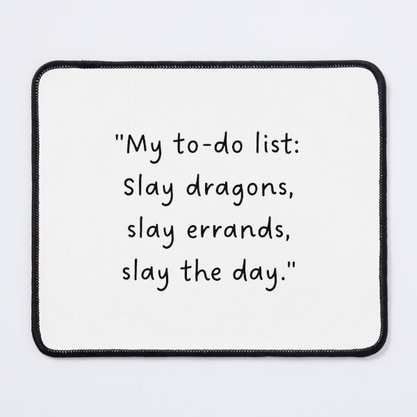 Item preview, "My to-do list: Slay dragons, slay errands, slay the day." | Handwritten-Style Font | Minimalistic designed and sold by RM-Journey.