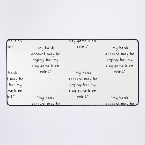 Item preview, "My bank account may be crying, but my slay game is on point." | Handwritten-Style Font | Minimalistic designed and sold by RM-Journey.