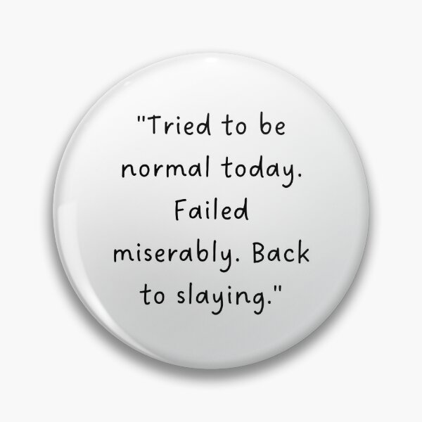 Item preview, "Tried to be normal today. Failed miserably. Back to slaying." | Handwritten-Style Font | Minimalistic designed and sold by RM-Journey.