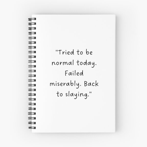 Item preview, "Tried to be normal today. Failed miserably. Back to slaying." | Handwritten-Style Font | Minimalistic designed and sold by RM-Journey.
