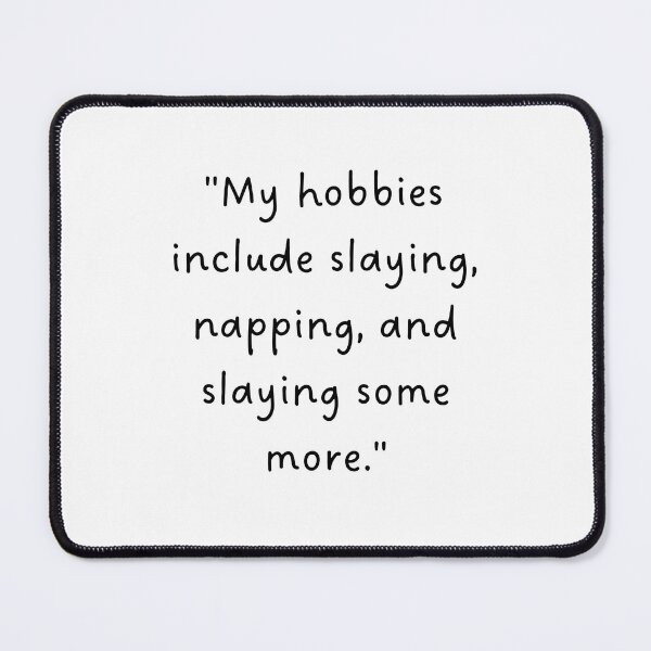Item preview, "My hobbies include slaying, napping, and slaying some more." | Handwritten-Style Font | Minimalistic designed and sold by RM-Journey.