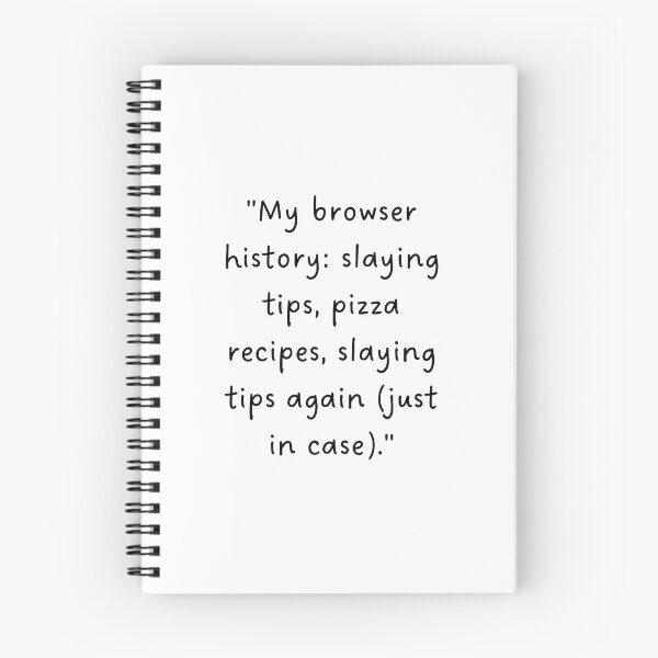 Item preview, "My browser history: slaying tips, pizza recipes, slaying tips again (just in case)." | Handwritten-Style Font | Minimalistic designed and sold by RM-Journey.