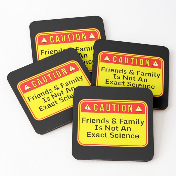 Item preview, CAUTION:  Friends And Family Is Not An Exact Science - funny warning signs designed and sold by DesignsFromTW-S.
