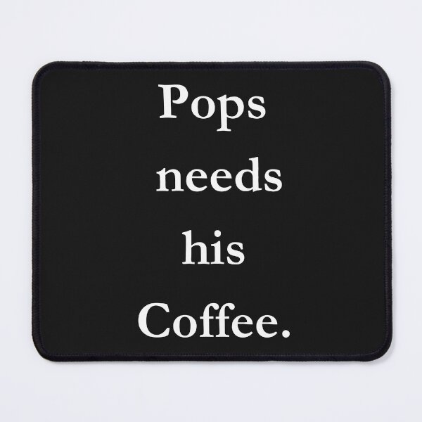 Item preview, Pops Needs His Coffee Classic Black Tee designed and sold by GeekySexyCool.