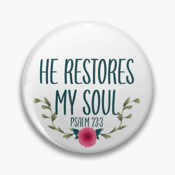 Item preview, He Restores My Soul psalm 23:3 designed and sold by PraiseAndGrace.