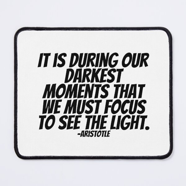 Item preview, Aristotle - It Is During Our Darkest Moments That We Must Focus To See The Light. designed and sold by CharmStudio.