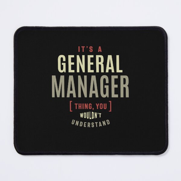 Item preview, General Manager Thing You Wouldn't Understand designed and sold by cidolopez.