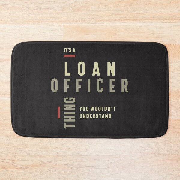 Item preview, Loan Officer Thing You Wouldn't Understand - Loan Officer designed and sold by cidolopez.