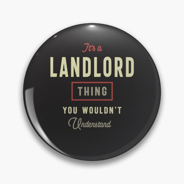 Item preview, Landlord Thing You Wouldn't Understand - Landlord designed and sold by cidolopez.