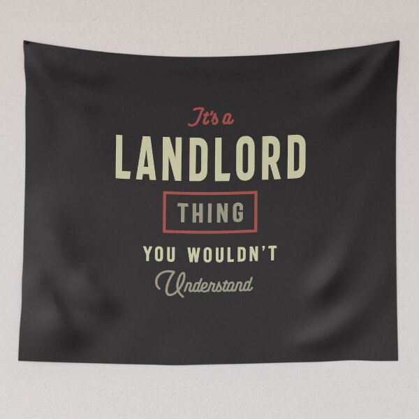 Item preview, Landlord Thing You Wouldn't Understand - Landlord designed and sold by cidolopez.