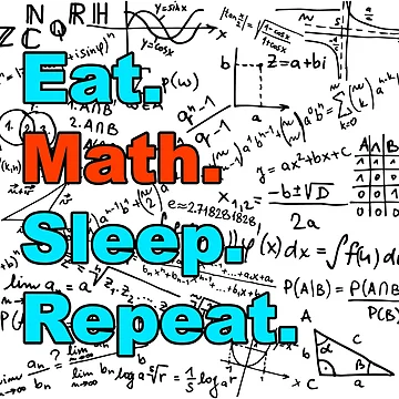 Artwork thumbnail, Eat. Math. Sleep. Repeat. Math equations by Handstand365