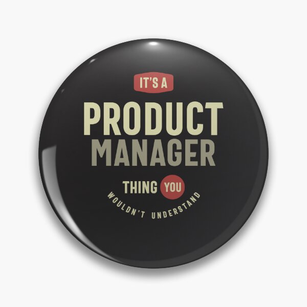Item preview, Product Manager Thing You Wouldn't Understand - Product Manager designed and sold by cidolopez.