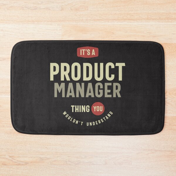 Item preview, Product Manager Thing You Wouldn't Understand - Product Manager designed and sold by cidolopez.