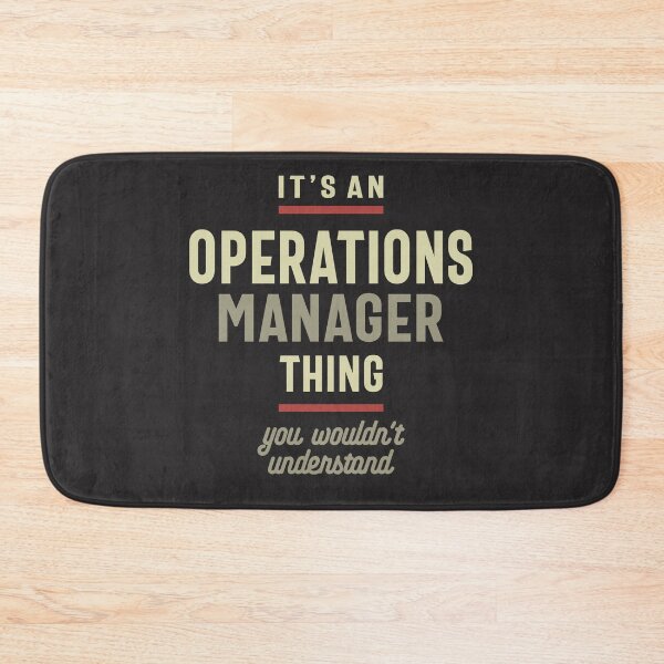 Item preview, Operations Manager Thing You Wouldn't Understand - Operations Manager designed and sold by cidolopez.