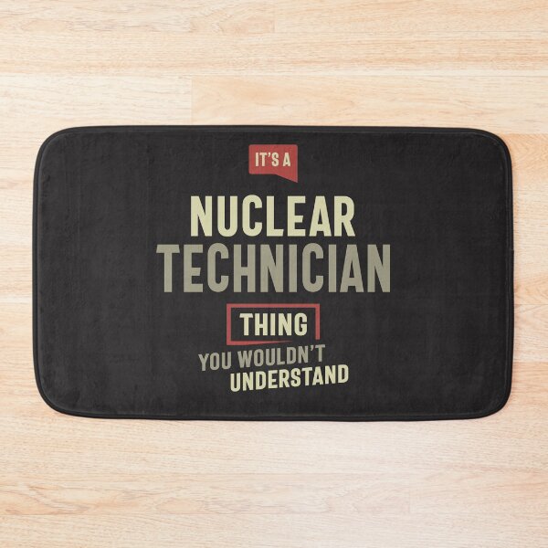 Item preview, Nuclear Technician Thing You Wouldn't Understand - Nuclear Technician designed and sold by cidolopez.