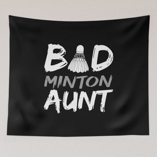 Item preview, Badminton Aunt Bad Aunt Bad Minton Aunt Badminton Player designed and sold by farhanhafeez.