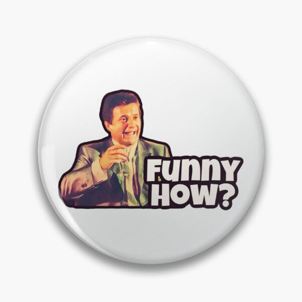 Item preview, Goodfellas Tommy Funny How?  designed and sold by HighStrangePop.