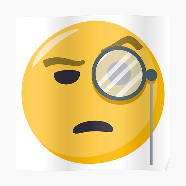 Joypixels™ Face With Monocle Emoji Poster For Sale By Joypixels