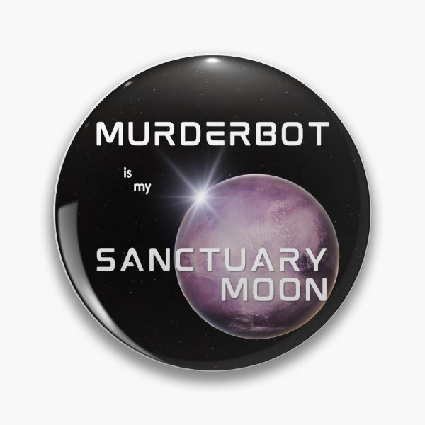 Item preview, Murderbot is my Sanctuary Moon designed and sold by IAmOscarWilde.