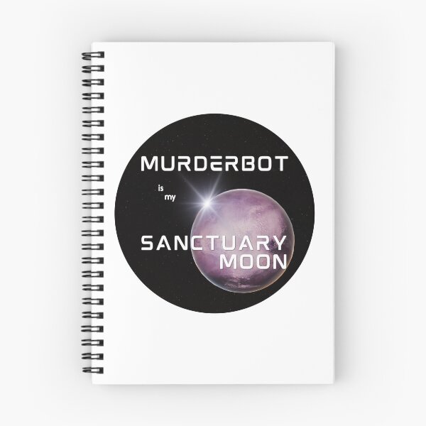 Item preview, Murderbot is my Sanctuary Moon designed and sold by IAmOscarWilde.