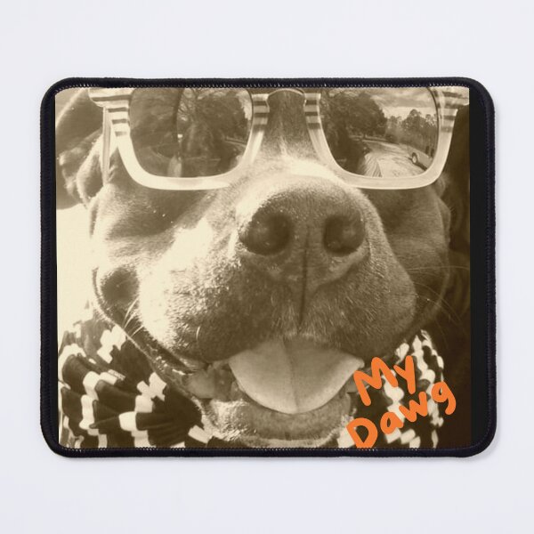 Item preview, My Dawg designed and sold by TaraPen.