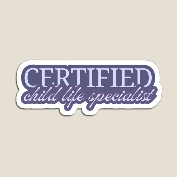 Item preview, Certified Child Life Specialist Bold Design Purple designed and sold by blaziegilder.