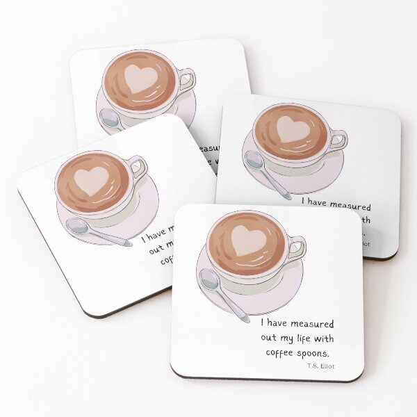Item preview, Coffee + Poetry Quote (T.S Eliot) designed and sold by HawsonPrints.