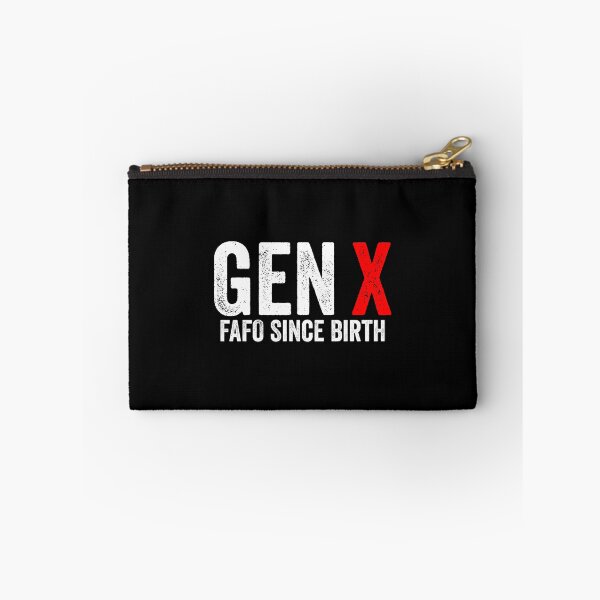 Item preview, Gen X FAFO Since Birth designed and sold by kevzadevinca.