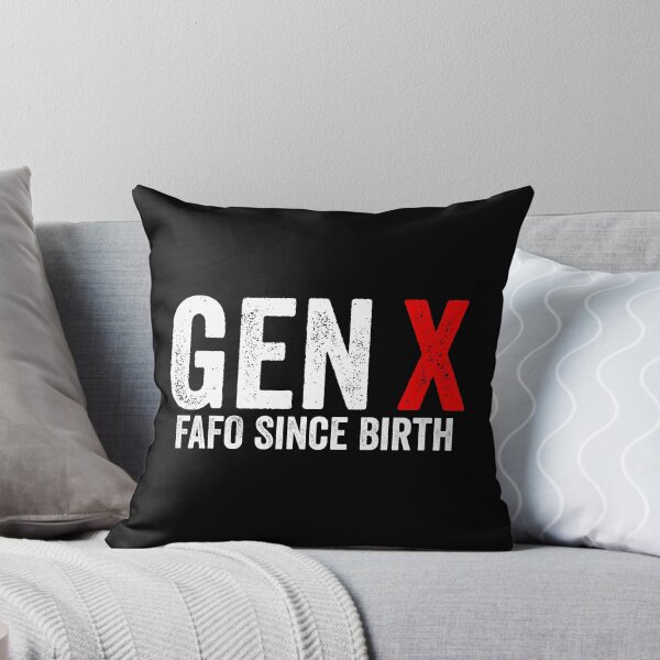 Item preview, Gen X FAFO Since Birth designed and sold by kevzadevinca.