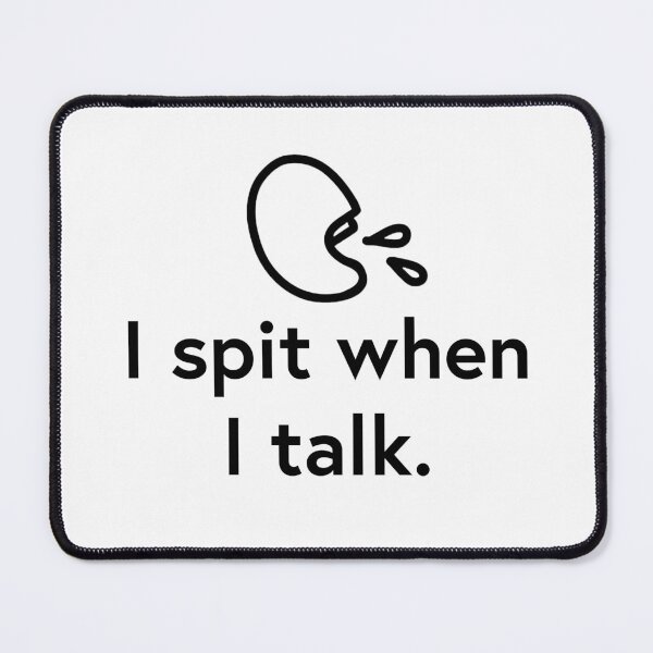 Item preview, Escupo cuando hablo. designed and sold by WhackoDesigns.