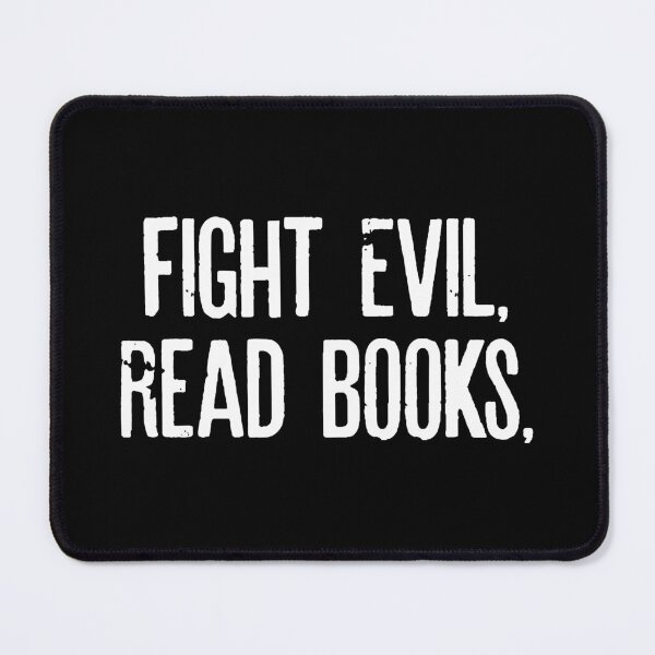 Item preview, Fight Evil, Read Books designed and sold by zhilwahesani.