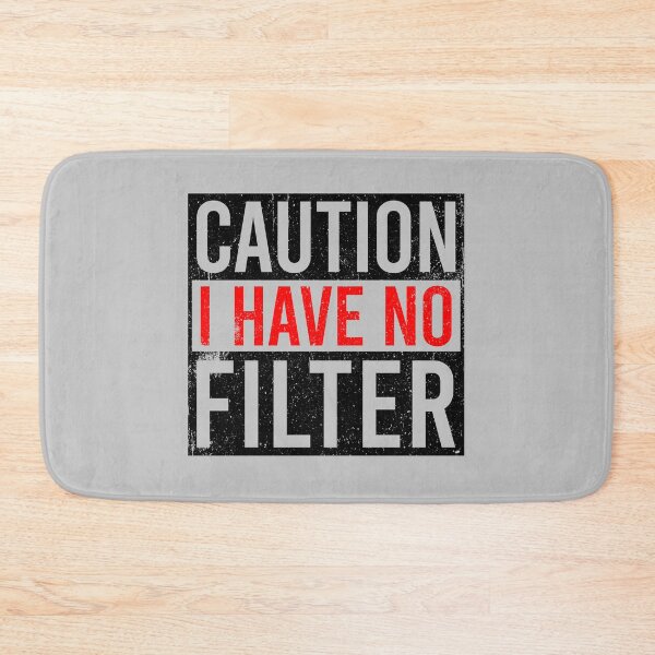 Item preview, Caution I Have No Filter - Light designed and sold by zhilwahesani.
