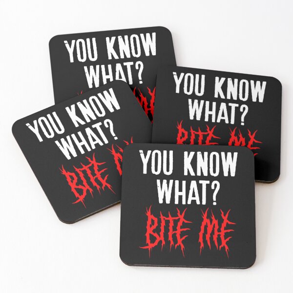 Item preview, You Know What, Bite Me -  Teen Preteen Sarcastic Saying designed and sold by zhilwahesani.