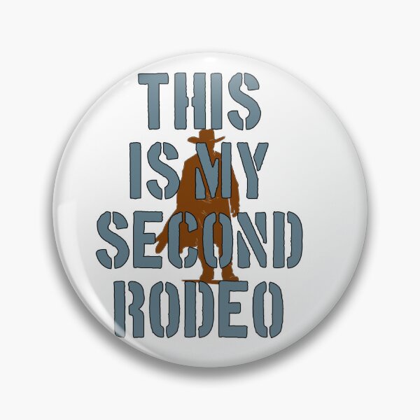 Item preview, This is my second rodeo designed and sold by Lepsipoo.