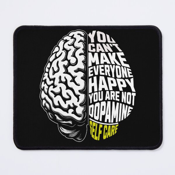 Item preview, You Aren't Everyone's Dopamine designed and sold by HarmonyCreation.