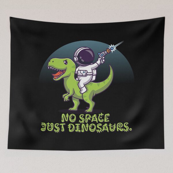 Item preview, No Space Just Dinosaurs designed and sold by MDK Tees.