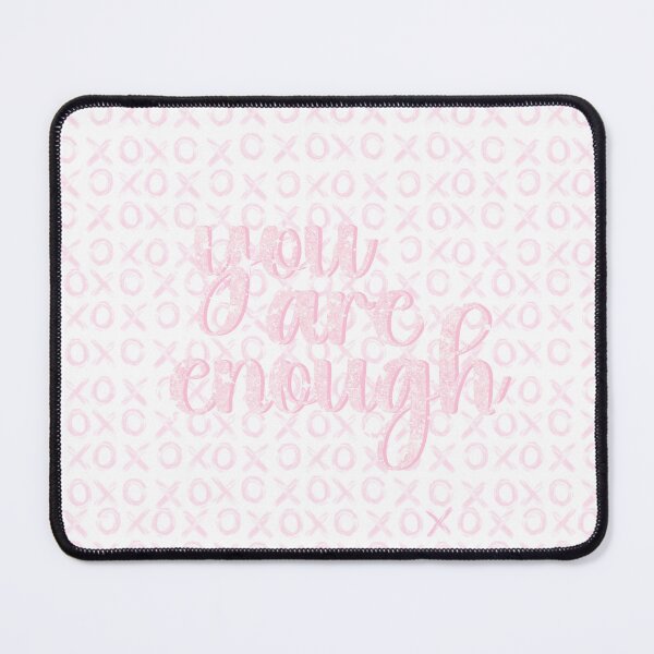 Item preview, You Are Enough, Mental Health Quote designed and sold by Daisybel Artistry.