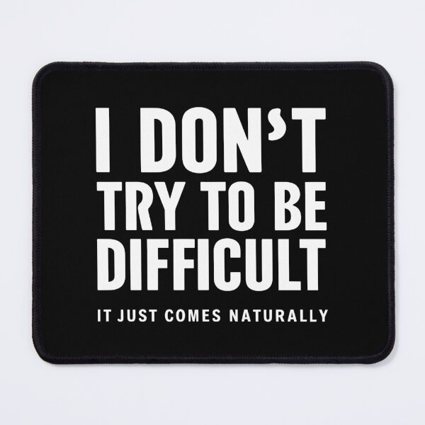 Item preview, Funny Sarcasm Gift Witty Design for Difficult Personalities designed and sold by w1ckerman.