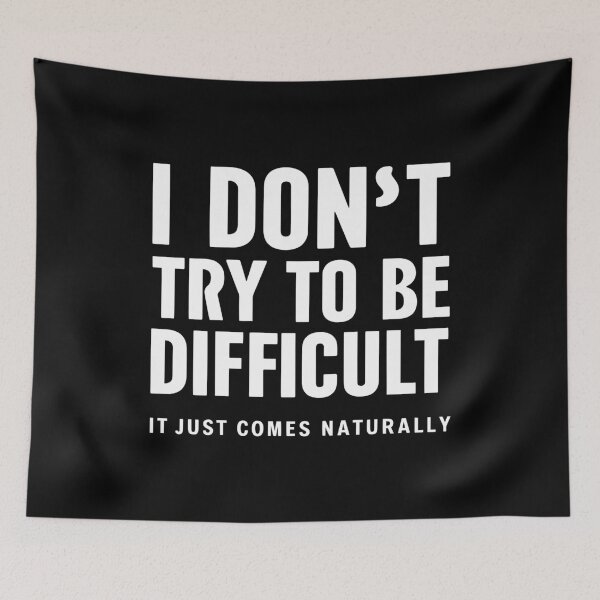 Item preview, Funny Sarcasm Gift Witty Design for Difficult Personalities designed and sold by w1ckerman.