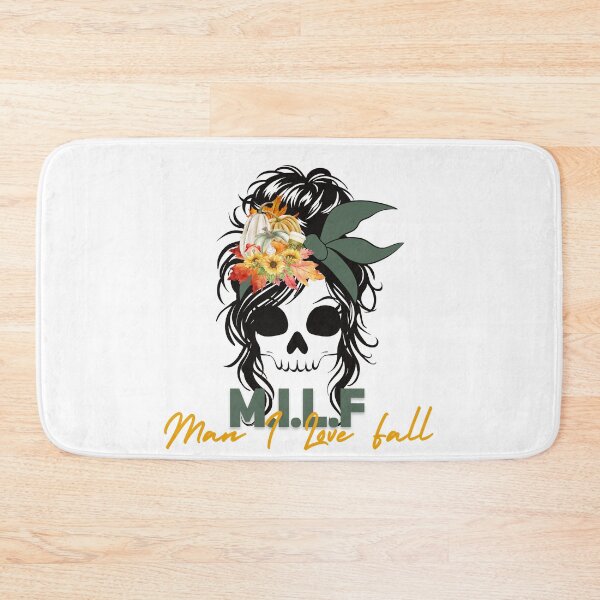 Item preview, MILF. Man I Love Fall, Skeleton Messy bun girl designed and sold by HippieShackAL.